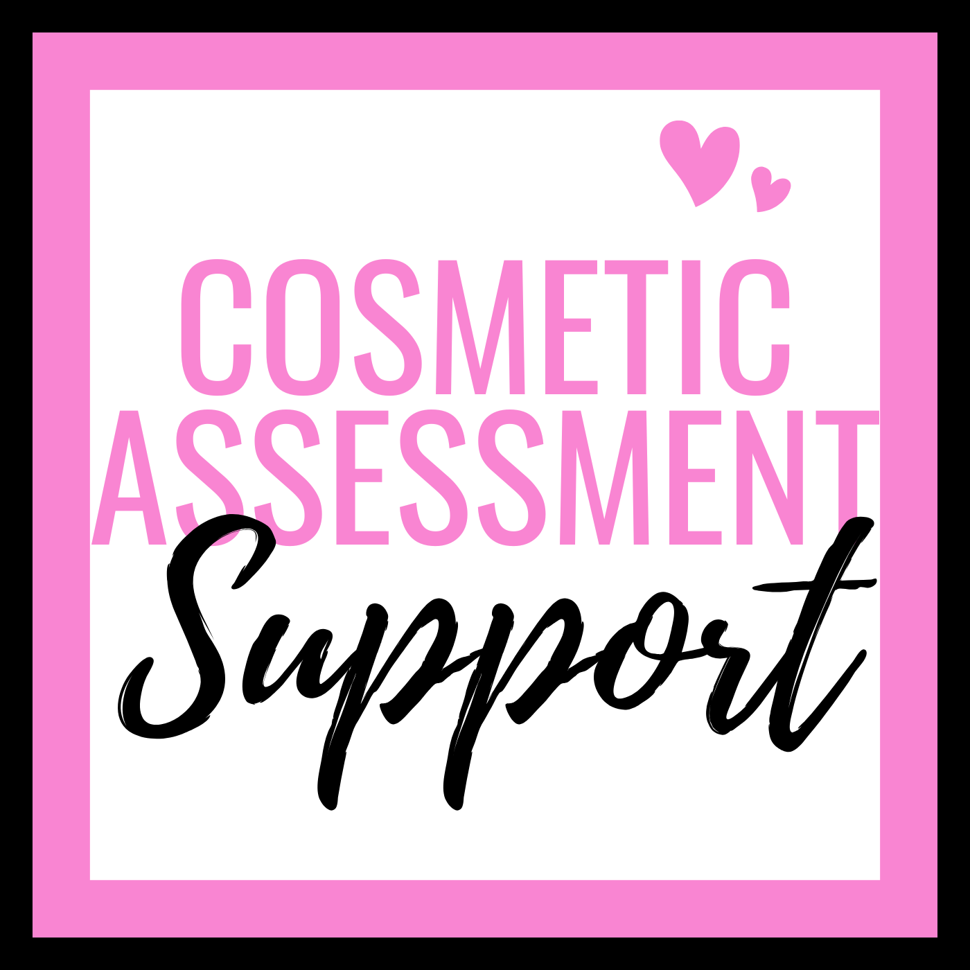 Cosmetic Assessment Support