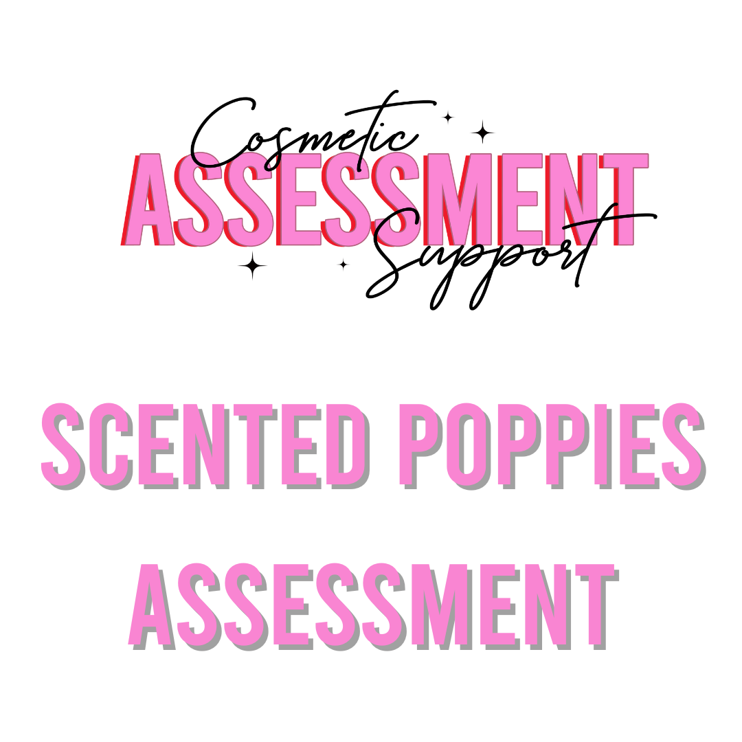 Cosmetic Assessment Support For Scented Poppies Assessment